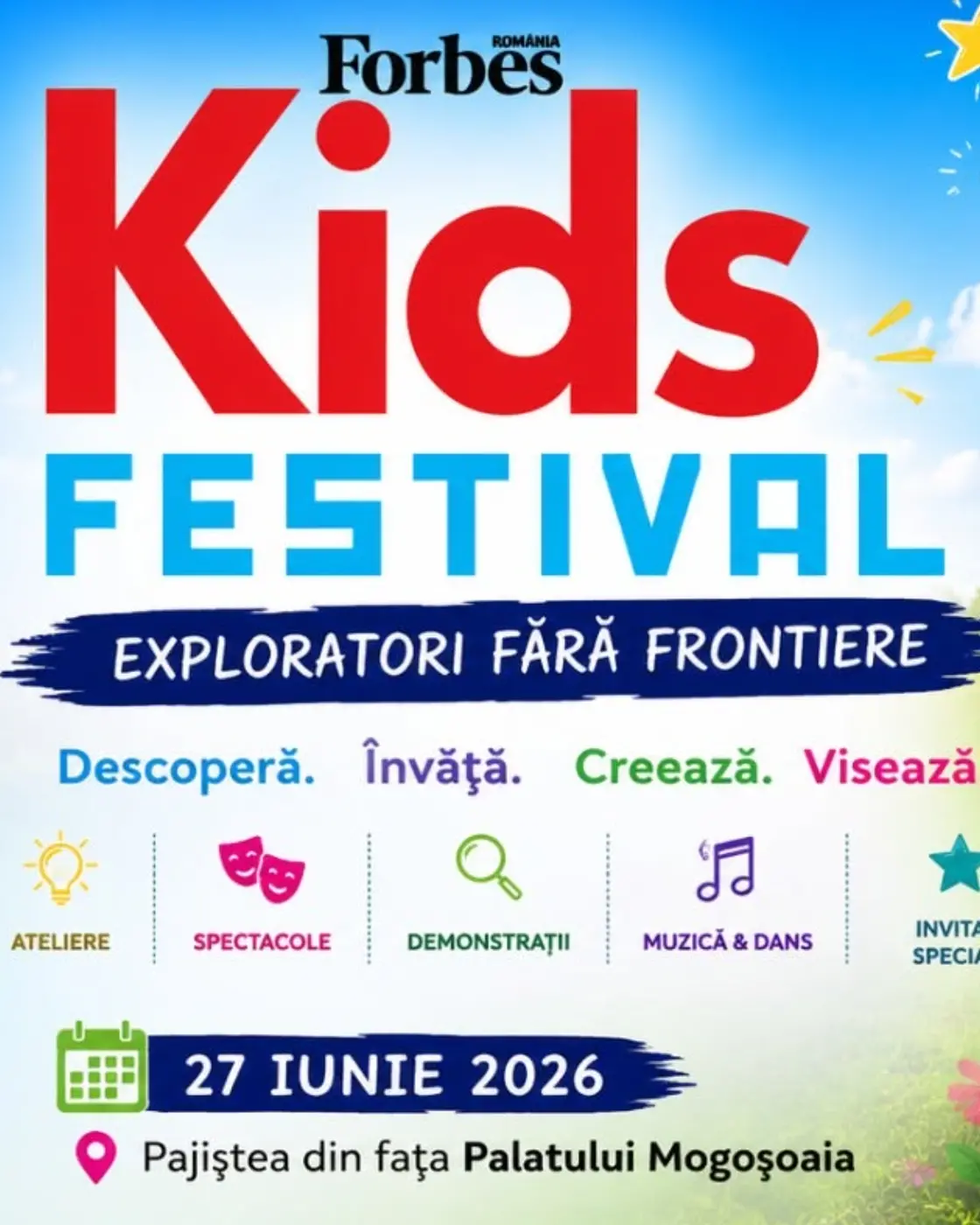 Forbes Kids Romania Festival 2026 – Exploratori fără frontiere 